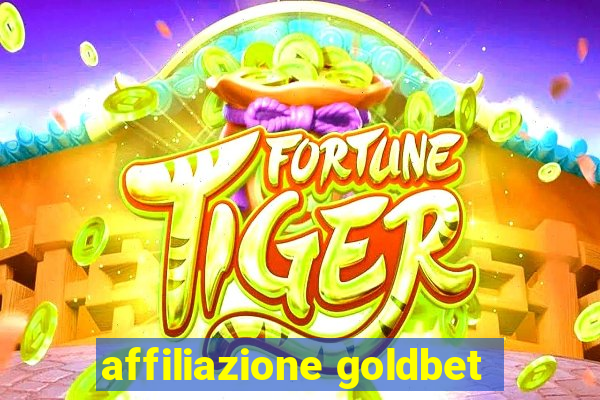 affiliazione goldbet